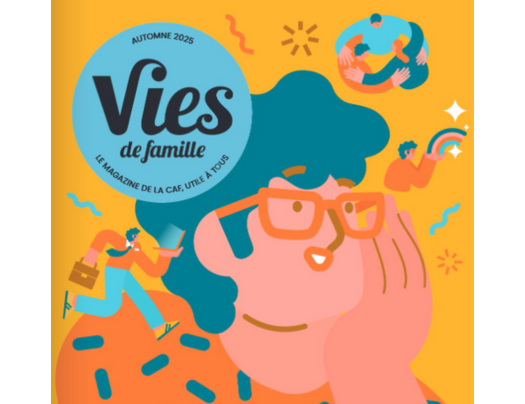 Découvrez le magazine "Vies de famille" d'automne 2025