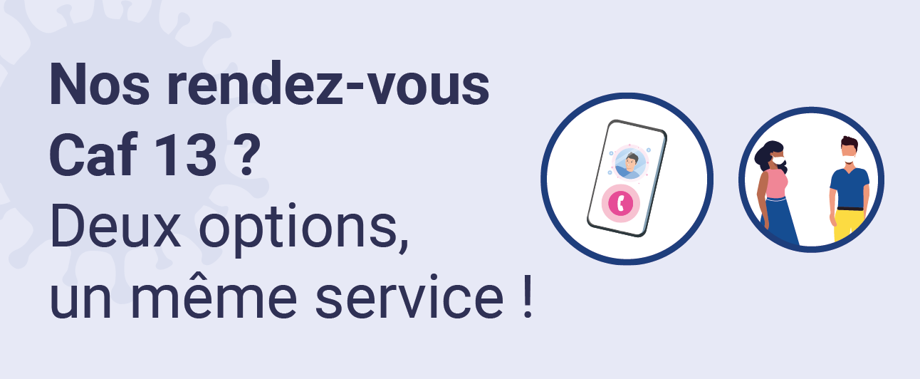 Nos rendez-vous, deux options, un même service !