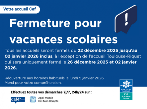 Tous les accueils seront fermés du 22 décembre 2025 jusqu’au 02 janvier 2026 inclus, à l’exception de l’accueil Toulouse-Riquet qui sera uniquement fermé le 26 décembre 2025 et 02 janvier 2026.