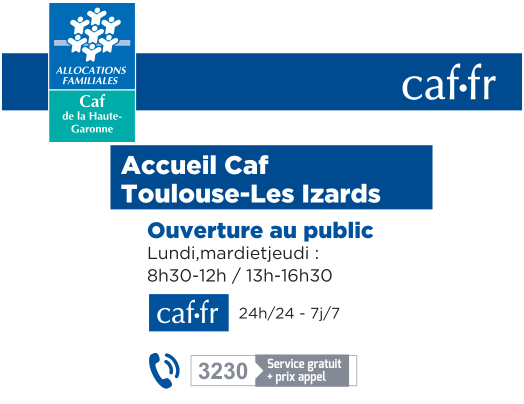 Réouverture de l'Accueil Caf Toulouse-Les Izard le 1 décembre