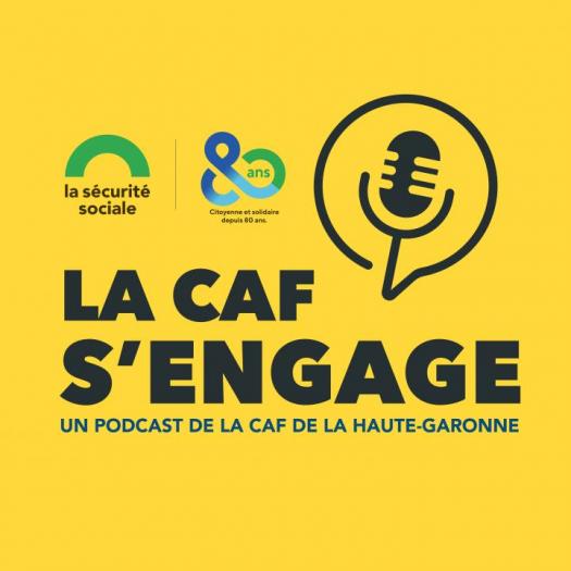 Podcast La Caf s'engage