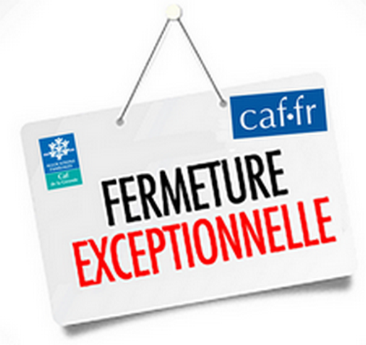 Fermeture exceptionnelle