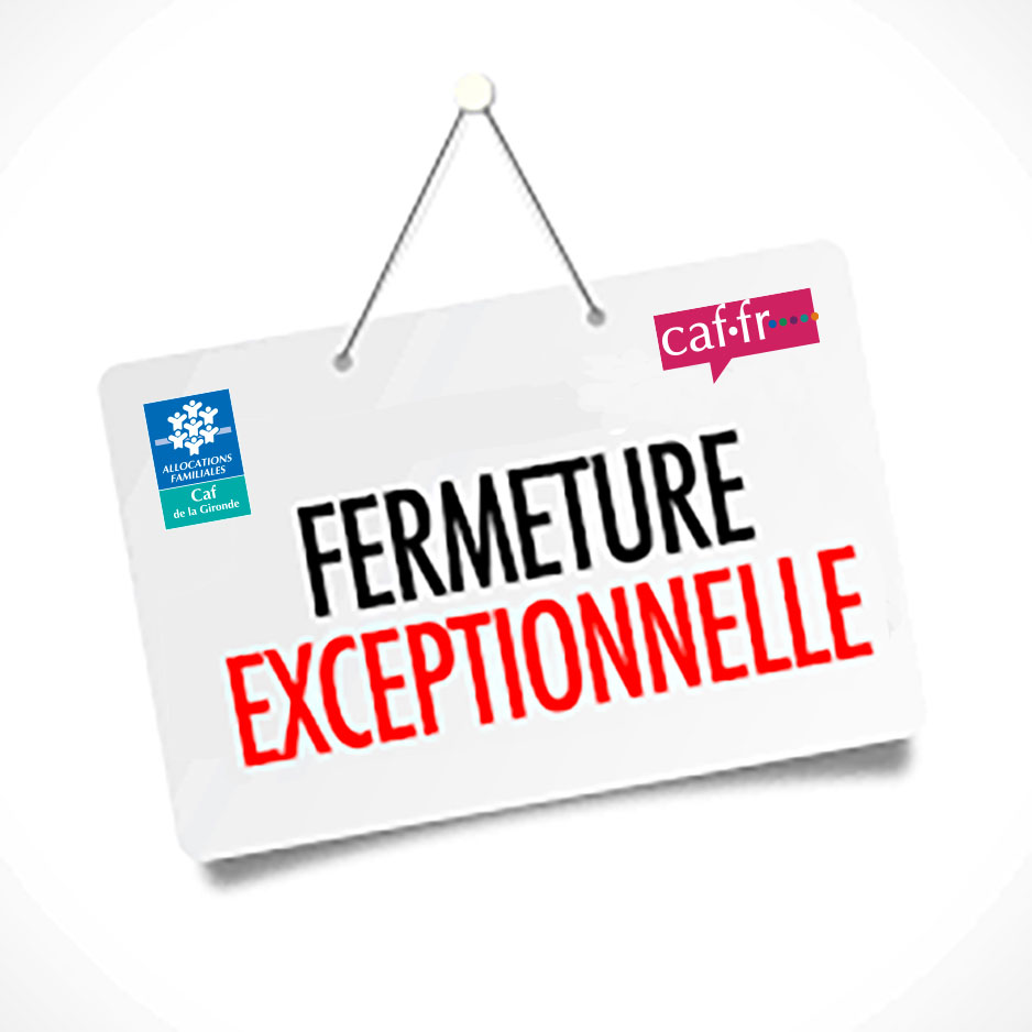 Fermeture exceptionnelle