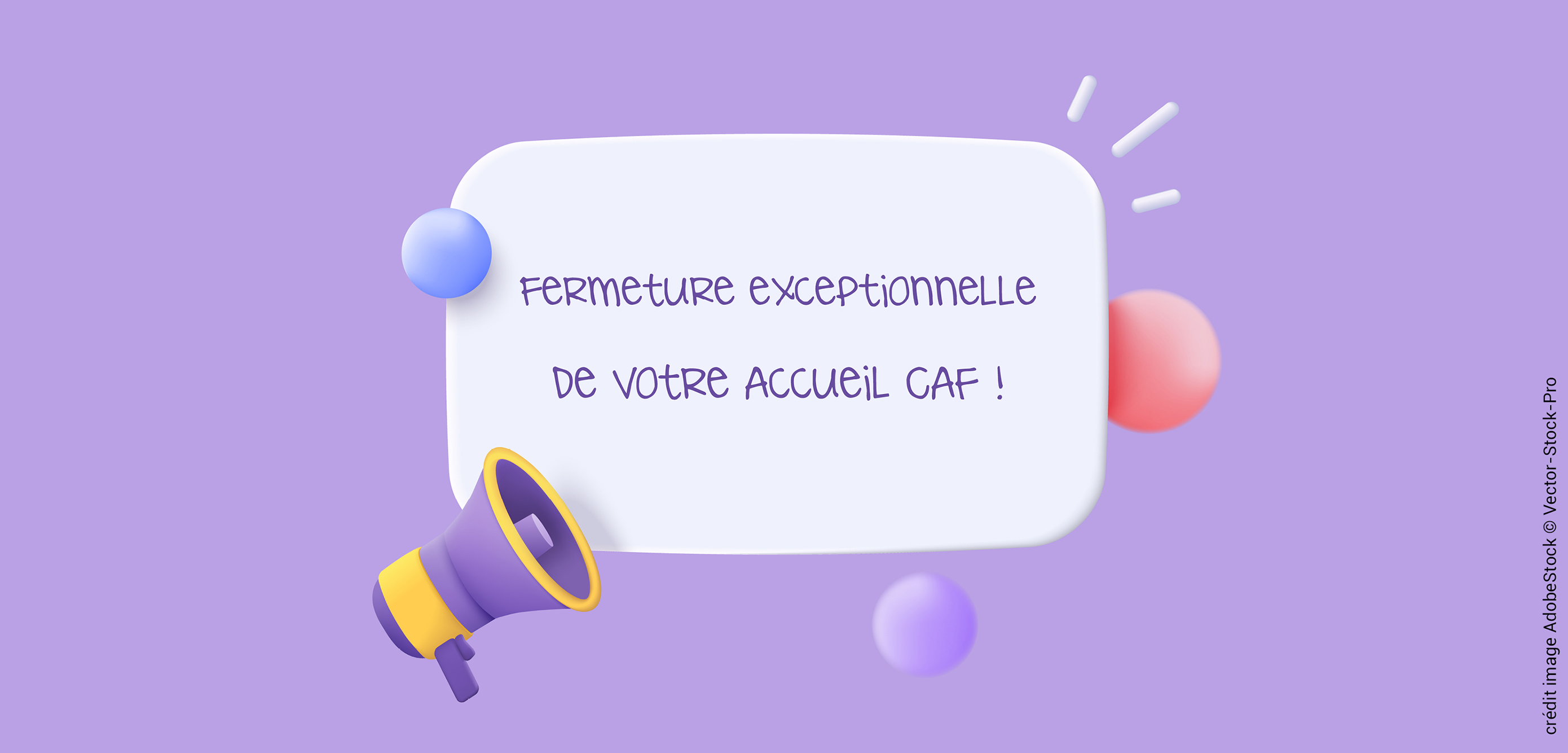 Fermeture exceptionnelle de votre accueil Caf de Rennes le 28 avril