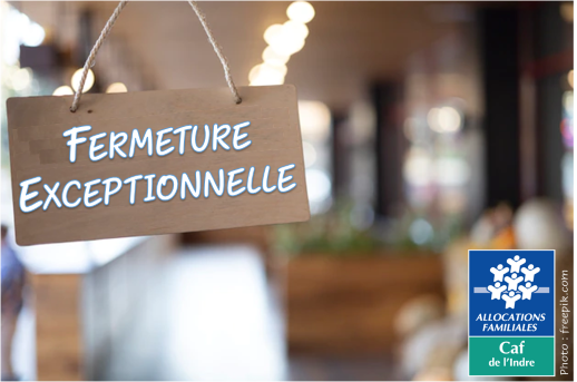 Fermeture exceptionnelle de l'accueil au siège de votre Caf le vendredi 31 mars 2023