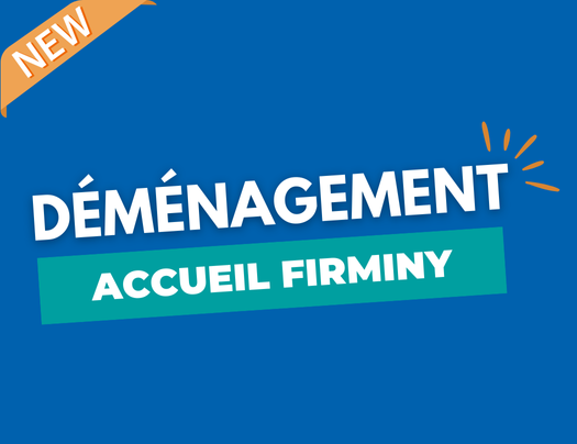 Déménagement accueil Firminy