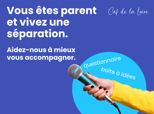 Vous êtes parent et vivez une séparation. Aidez-nous à mieux vous accompagner