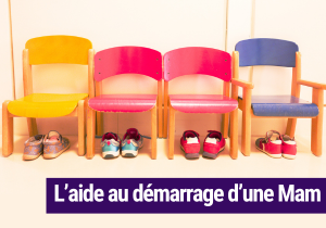 L'aide au démarrage d'une Mam