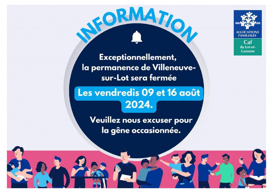 Fermetures exceptionnelles des permanences à Tonneins et Villeneuve-sur-Lot