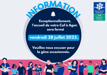 Fermeture de l'accueil au siège le 28 juillet 2023