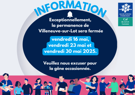 Fermeture de la permanence de Villeneuve-sur-Lot
