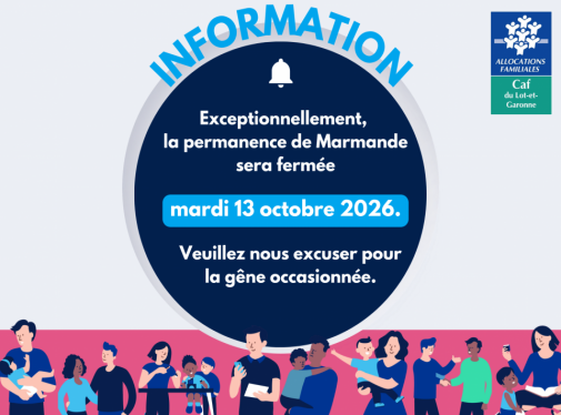 Fermeture de la permanence de Marmande 13/10/26