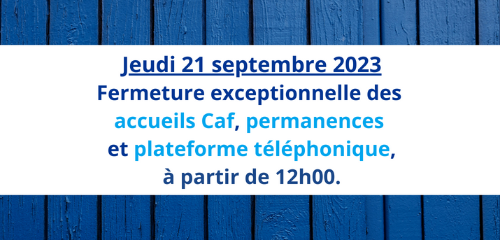 Fermeture exceptionnelle 21 septembre 2023
