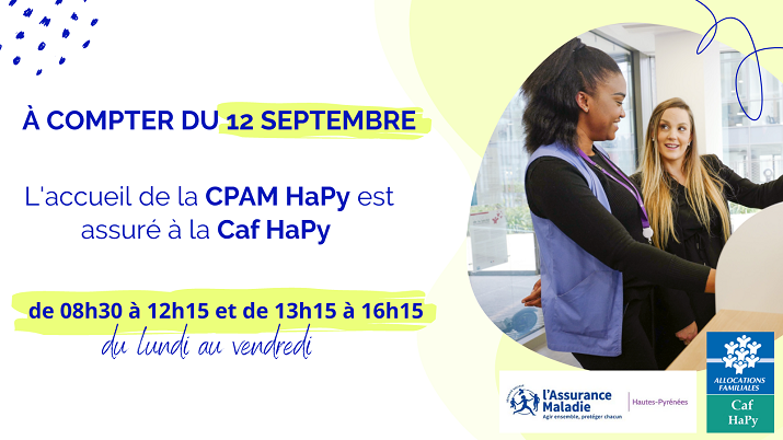 A compter du 12 septembre, l'accueil de la CPAM HaPy sera fermé pour cause de travaux de rénovation