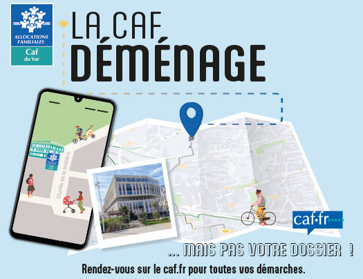 La Caf du Var a déménagé