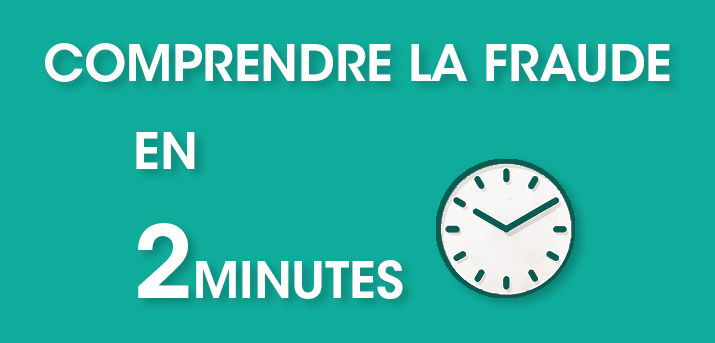 Fraude en 2 minutes