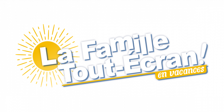 Famille tout écran