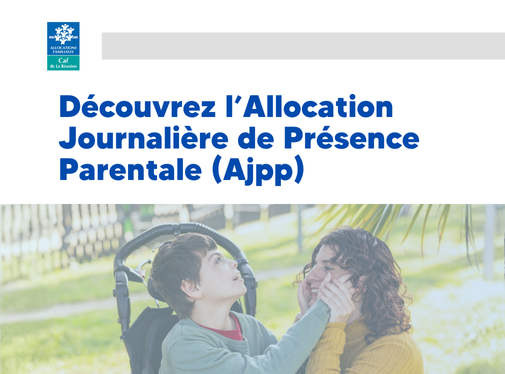 Tout comprendre sur l’Allocation Journalière de Présence Parentale (AJPP)