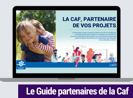 La Caf partenaire de vos projets